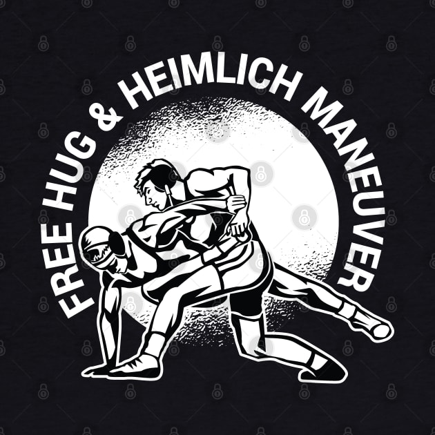 Wrestling Graphic - Funny Free Hug and Heimlich Maneuver by Graphic Duster